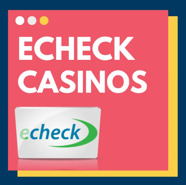 eCheck casinos