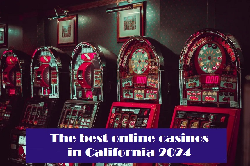 The best online casinos in California 2024 3