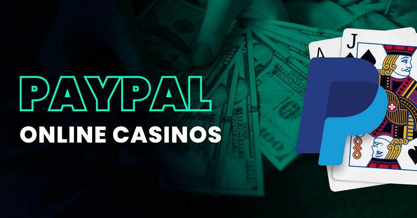 Top 10 US online casinos that accept PayPal 2024 3