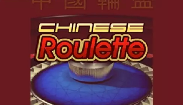 Chinese Roulette