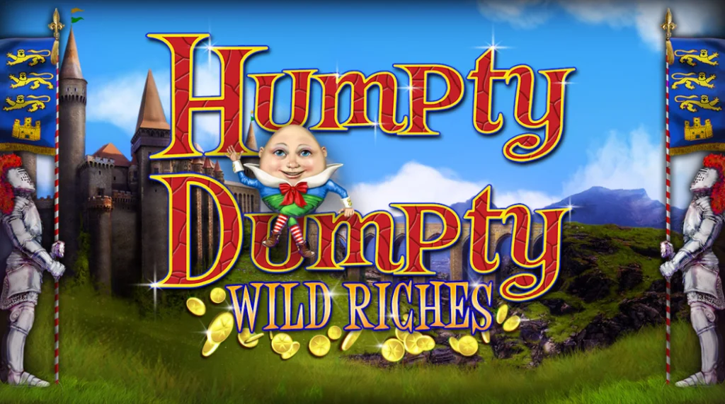 Humpty Dumpty Wild Riches 2by2 Gaming Game