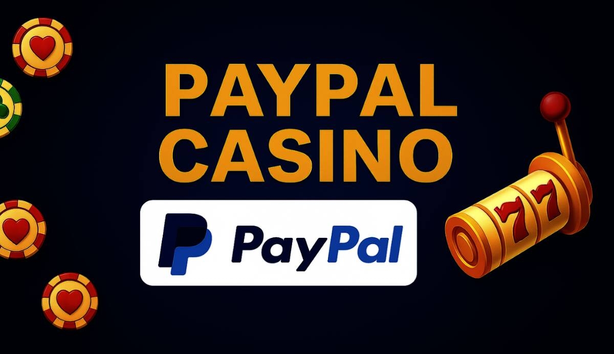 PayPal casinos real money