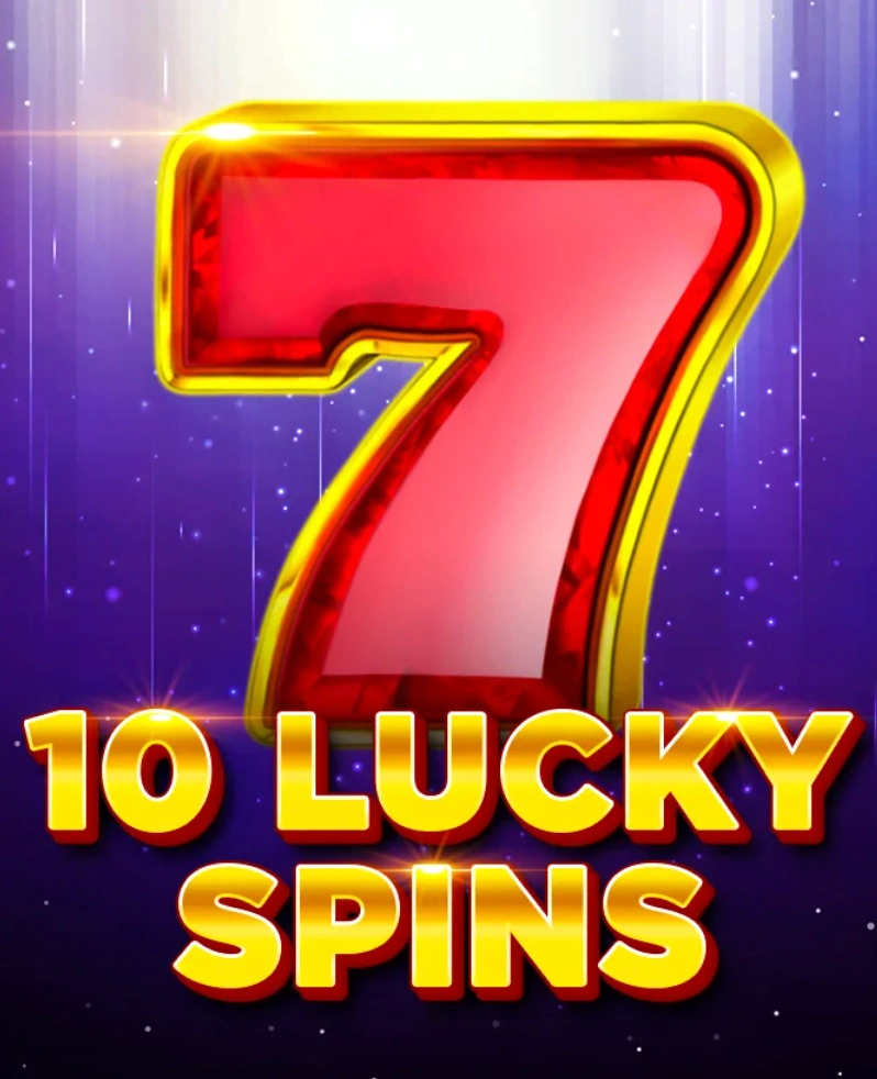 10 Lucky Spins