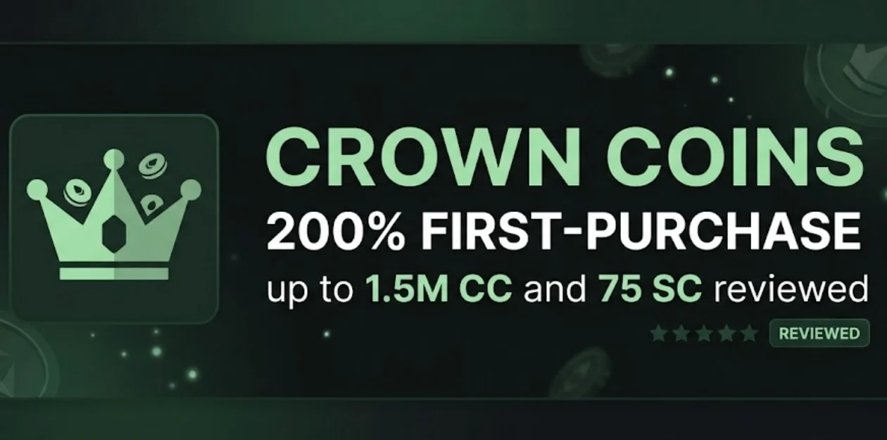 Crown Coins — 200% first-purchase up to 1.5M CC and 75 SC reviewed